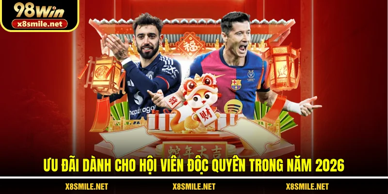 Ưu đãi dành cho hội viên độc quyền trong năm 2026
